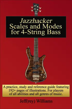 Williams |  Jazzhacker Scales and Modes for 4-String Bass | eBook | Sack Fachmedien