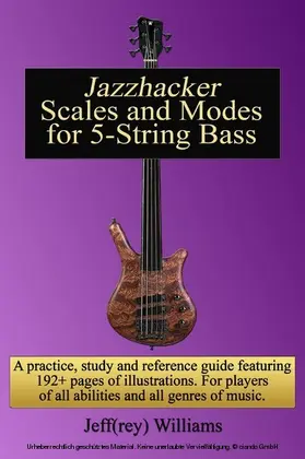 Williams |  Jazzhacker Scales and Modes for 5-String Bass | eBook | Sack Fachmedien