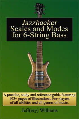 Williams |  Jazzhacker Scales and Modes for 6-String Bass | eBook | Sack Fachmedien