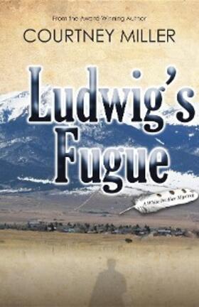 Miller |  Ludwig's Fugue | eBook | Sack Fachmedien