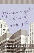 Powers |  Mama's Got a Brand New Job | eBook | Sack Fachmedien