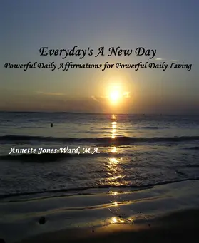 Jones-Ward / M.A. |  Everyday's A New Day | eBook | Sack Fachmedien
