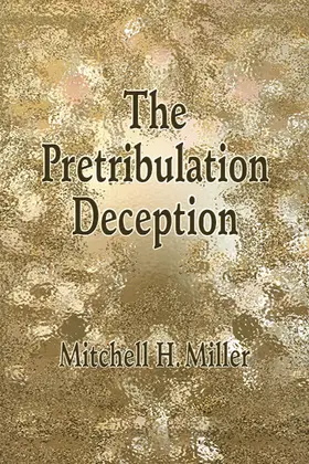 Miller |  Pretribulation Deception | eBook | Sack Fachmedien