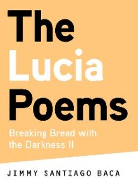 Santiago Baca |  The Lucia Poems | eBook | Sack Fachmedien