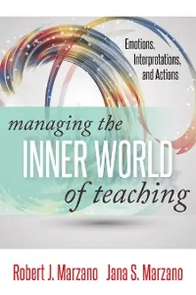 Marzano |  Managing the Inner World of Teaching | eBook | Sack Fachmedien