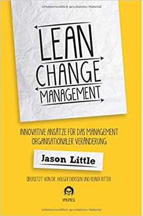 Little |  Lean Change Management: Innovative Ansätze Für Das Management Organisationaler Veränderung | Buch |  Sack Fachmedien