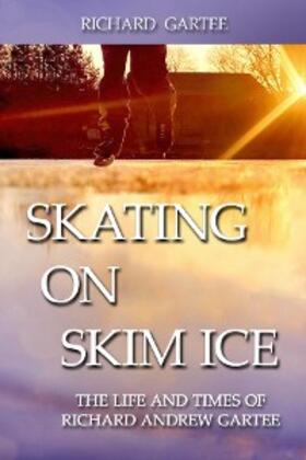 Gartee | Skating on Skim Ice | E-Book | sack.de