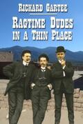 Gartee |  Ragtime Dudes in a Thin Place | eBook | Sack Fachmedien