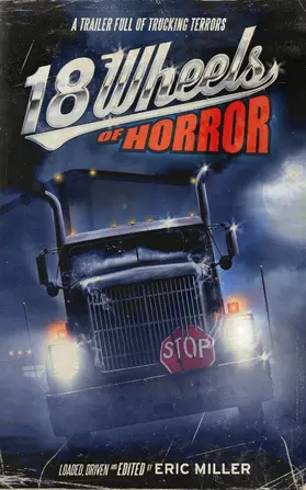 Miller / Garton / Howison |  18 Wheels of Horror | eBook | Sack Fachmedien