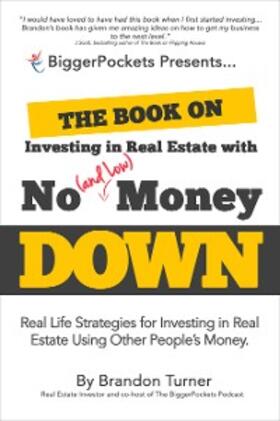 Turner |  The Book on Investing in Real Estate with No (and Low) Money Down | eBook | Sack Fachmedien