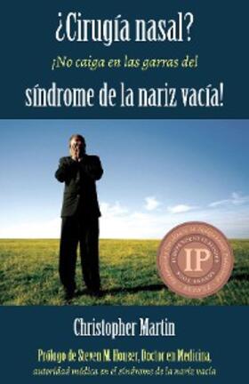 Martin |  ¿Cirugía nasal? ¡No caiga en las garras del síndrome de la nariz vacía! | eBook | Sack Fachmedien