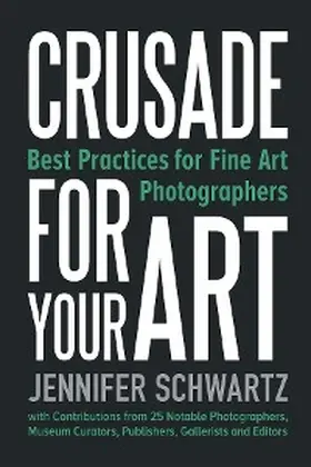 Schwartz |  Crusade for Your Art | eBook | Sack Fachmedien