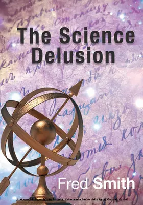 Smith |  Science Delusion | eBook | Sack Fachmedien