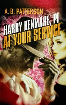 Patterson |  Harry Kenmare, PI - At Your Service | eBook | Sack Fachmedien