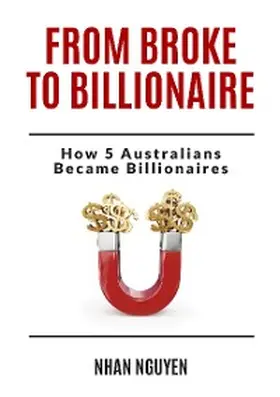 Nguyen |  From Broke to Billionaire | eBook | Sack Fachmedien