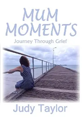 Taylor |  MUM MOMENTS | eBook | Sack Fachmedien