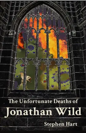 Hart |  Unfortunate Deaths of Jonathan Wild | eBook | Sack Fachmedien