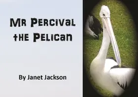 Jackson |  Mr Percival the Pelican | eBook | Sack Fachmedien
