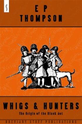 Thompson |  Whigs and Hunters | eBook | Sack Fachmedien