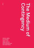 Mackay |  The Medium of Contingency | Buch |  Sack Fachmedien