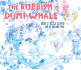 Gothard |  The Rubbish Dump Whale | eBook | Sack Fachmedien