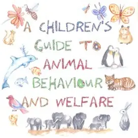 Gothard |  A Children's Guide to Animal Behaviour and Welfare | eBook | Sack Fachmedien