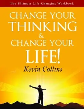 Collins |  Change Your Thinking & Change Your Life | eBook | Sack Fachmedien