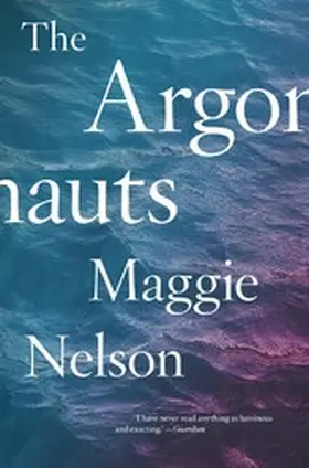 Nelson |  The Argonauts | eBook | Sack Fachmedien