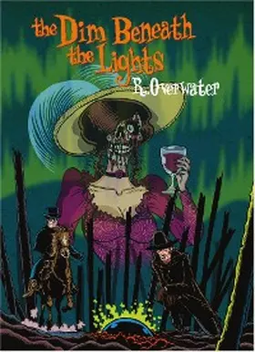 Overwater |  The Dim Beneath the Lights | eBook | Sack Fachmedien