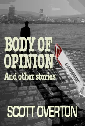 Overton |  Body Of Opinion and other stories | eBook | Sack Fachmedien