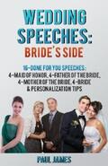 James |  Wedding Speeches: Bride's Side: 16 Done For You Speeches | eBook | Sack Fachmedien