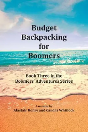 Henry / Whitlock |  Budget Backpacking for Boomers | eBook | Sack Fachmedien