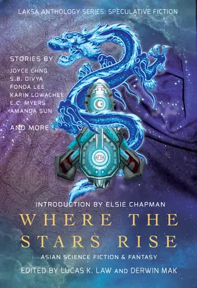 Lee / Zhao / Yuan-Innes |  Where the Stars Rise: Asian Science Fiction and Fantasy (Laksa Anthology Series: Speculative Fiction) | eBook | Sack Fachmedien