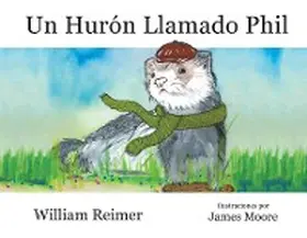 Reimer |  Un Hurón Llamado Phil | eBook | Sack Fachmedien