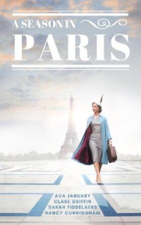Cunningham / Fiddelaers / January |  A Season in Paris | eBook | Sack Fachmedien