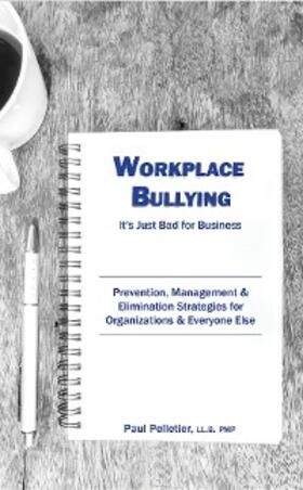 Pelletier |  Workplace Bullying: It's Just Bad for Business | eBook | Sack Fachmedien