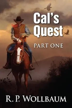 Wollbaum |  Cal's Quest Part 1 | eBook | Sack Fachmedien