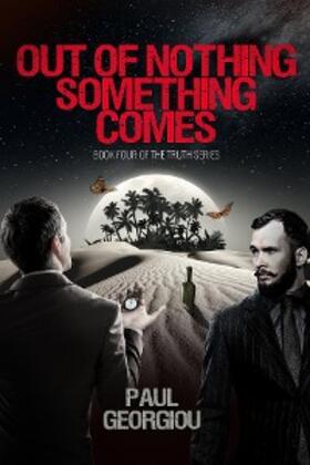 Georgiou |  Out of nothing something comes | eBook | Sack Fachmedien