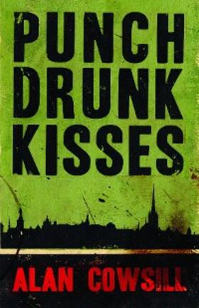 Cowsill |  Punch Drunk Kisses | eBook | Sack Fachmedien