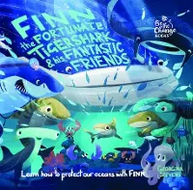 Stevens |  Finn the Fortunate Tiger Shark and His Fantastic Friends | eBook | Sack Fachmedien