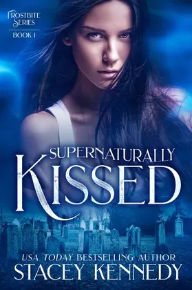 Kennedy |  Supernaturally Kissed (Frostbite, #1) | eBook | Sack Fachmedien
