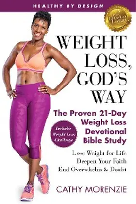 Morenzie |  Healthy by Design: Weight Loss, God's Way | eBook | Sack Fachmedien