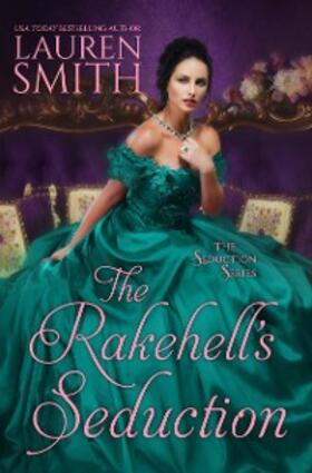 Smith |  The Rakehell's Seduction (The Seduction Series, #2) | eBook | Sack Fachmedien