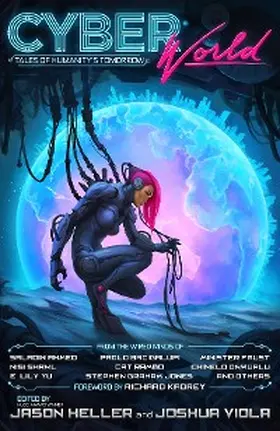 Bacigalupi / Heller / Viola |  Cyber World | eBook | Sack Fachmedien