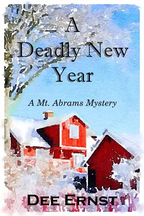 Ernst |  A Deadly New Year (Mt. Abrams Mysteries, #4) | eBook | Sack Fachmedien