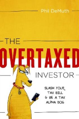 Demuth |  The OverTaxed Investor | eBook | Sack Fachmedien