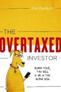 DeMuth |  The OverTaxed Investor | eBook | Sack Fachmedien