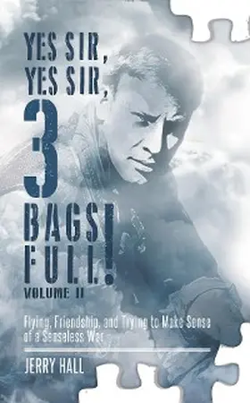 Hall |  Yes Sir, Yes Sir, 3 Bags Full! Volume II | eBook | Sack Fachmedien