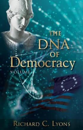 Lyons |  The DNA of Democracy | eBook | Sack Fachmedien