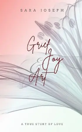 Joseph |  Grief, Joy & Art | eBook | Sack Fachmedien